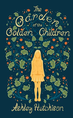 The Garden Of The Golden Children