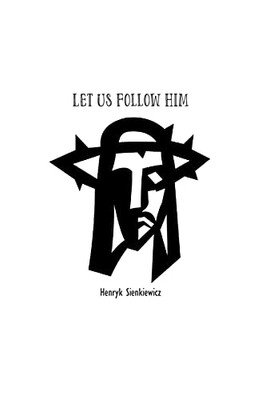 Let Us Follow Him - 9781774816134