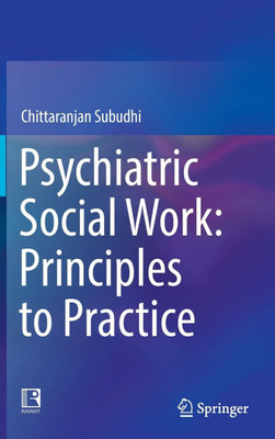 Psychiatric Social Work: Principles to Practice