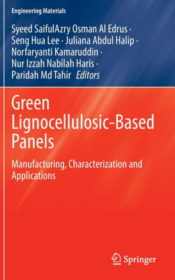 Green Lignocellulosic-Based Panels: Manufacturing, Characterization and Applications