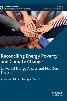 Reconciling Energy Poverty and Climate Change: Universal Energy Access and Net-Zero Emission