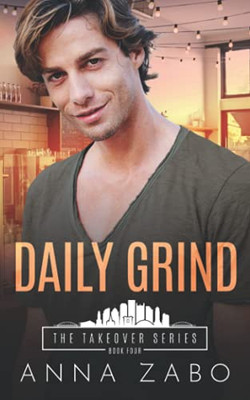 Daily Grind (The Takeover Series)