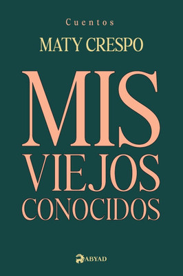 Mis viejos conocidos