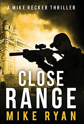 Close Range (The Silencer Series)
