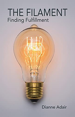 The Filament: Finding Fulfillment