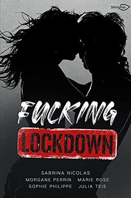 Fucking Lockdown (French Edition)