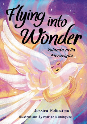 Flying into Wonder - Volando nella Meraviglia