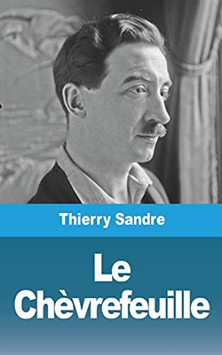 Le Chã¨Vrefeuille (French Edition)