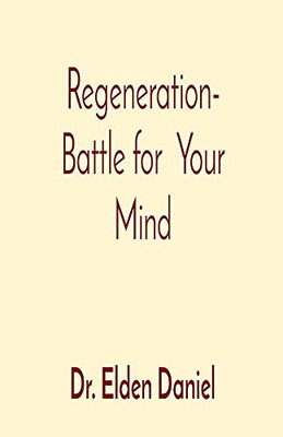 Regeneration- Battle For Your Mind