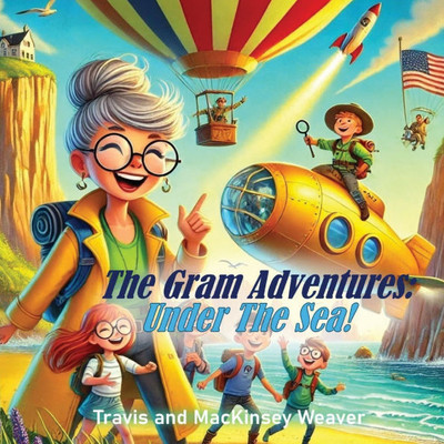 The Gram Adventures: Under The Sea - (Paperback or Softback)