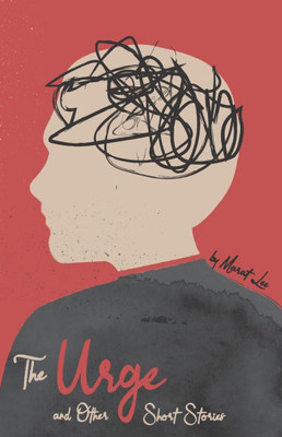 The Urge And Other Short Stories