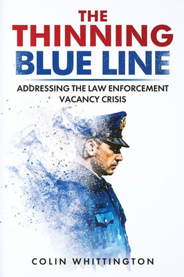 The Thinning Blue Line