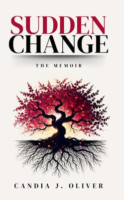 Sudden Change: The Memoir