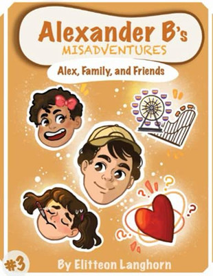 Alexander B'S Misadventures Book 3