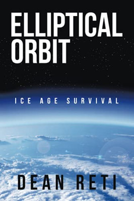 Elliptical Orbit: Ice Age Survival