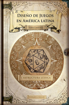 Diseño de juegos en América latina: Estructura lúdica
