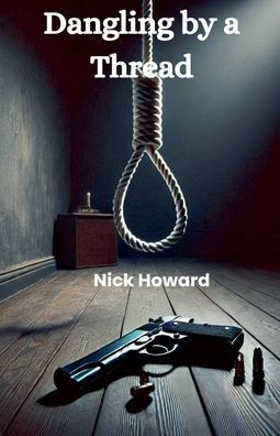Dangling by a Thread