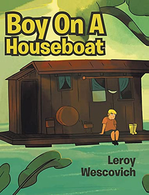 Boy On A Houseboat - 9781647538040
