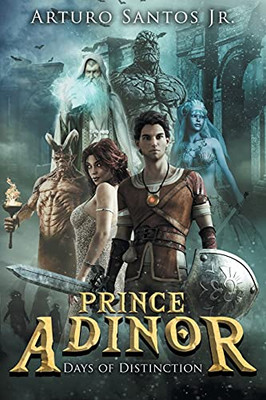 Prince Adinor: Days Of Distinction