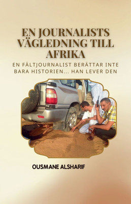 En journalists vägledning till Afrika