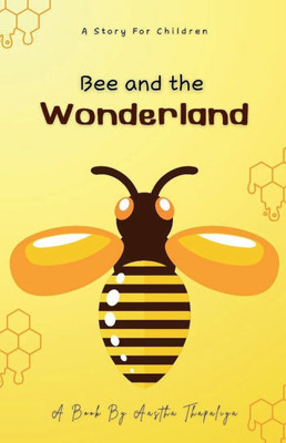 Bee and the Wonderland - 9798230022039 Bee and the Wonderland - 9798230022039