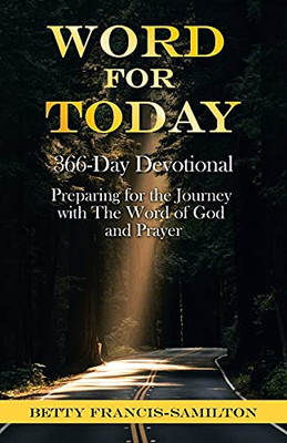 Word For Today: 366-Day Devotional