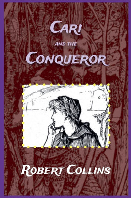 Cari and the Conqueror