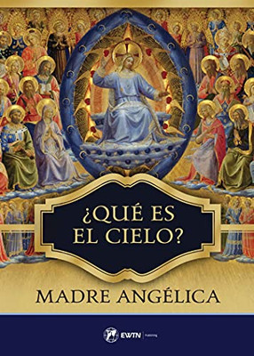 Que Es El Cielo? (Spanish Edition)