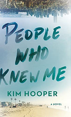 People Who Knew Me - 9781684426805