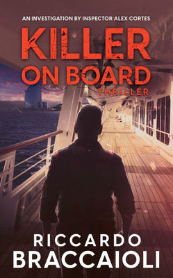 Killer on Board: An Investigation by Inspector Alex Cortes