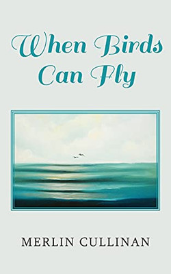 When Birds Can Fly - 9781800310674