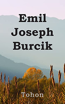 Emil Joseph Burcik - 9781800310957