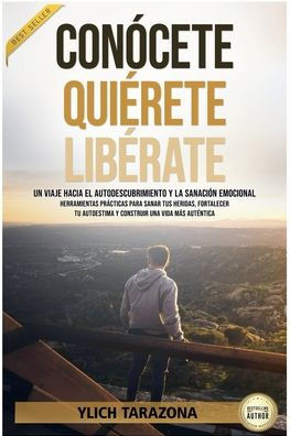 Conócete, Quiérete, Libérate