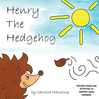 Henry The Hedgehog - 9781839755262