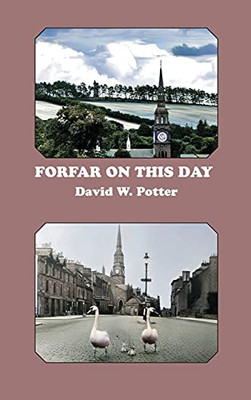 Forfar On This Day - 9781849212199