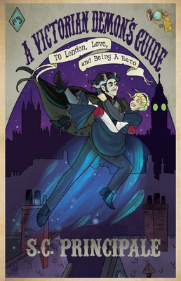 A Victorian Demon's Guide to London, Love, and Being A Hero