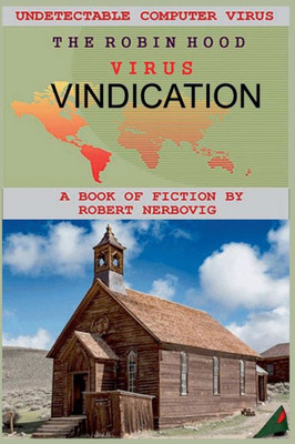 The Robin Hood Virus - Vindication