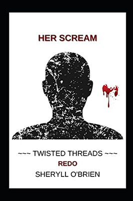 Her Scream: Redo (Twisted Threads)