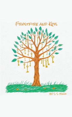 Frostfire and Keys