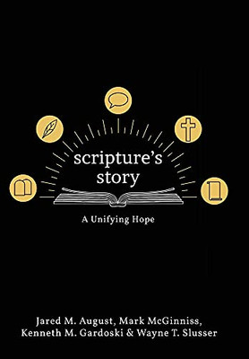 Scripture'S Story: A Unifying Hope