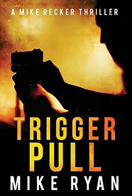 Trigger Pull (The Silencer Series)