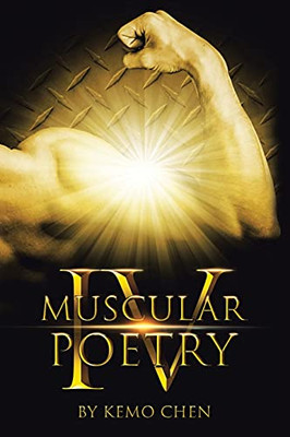 Muscular Poetry Iv - 9781956001372
