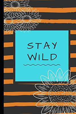 Stay Wild