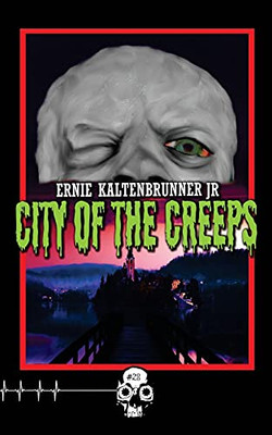 City Of The Creeps (Rewind Or Die)
