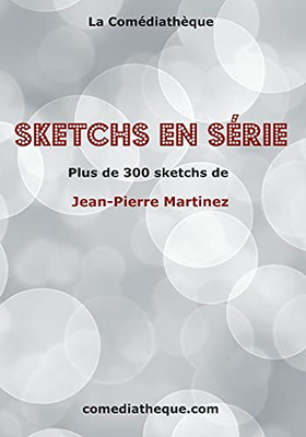 Sketchs En Sã©Rie (French Edition)