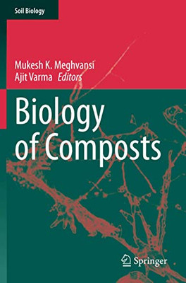Biology Of Composts (Soil Biology)