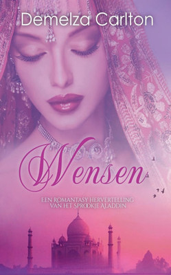 Wensen: Een Romantasy Hervertelling van het Sprookje Aladdin