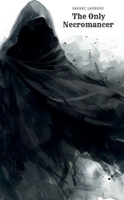 The Only Necromancer