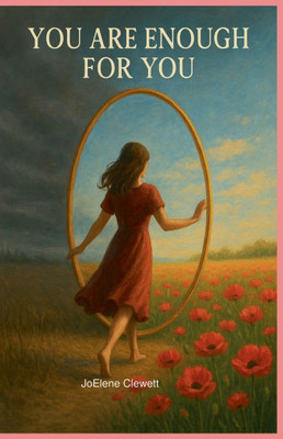 You are Enough for You