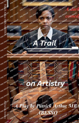 A Trial on Artistry